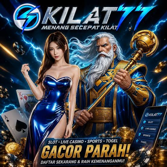 KILAT77 - Platform Slot Online dengan Pengalaman Bermain Terbaik