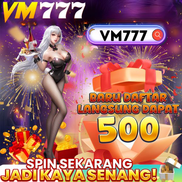 VM777 - Situs Resmi Slot Online dan Pilihan Game PG Soft